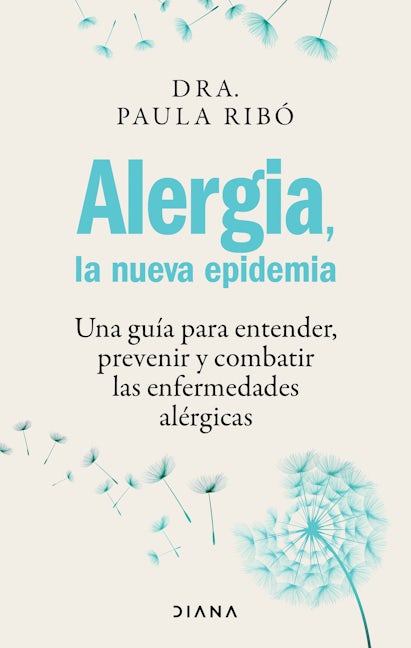 Book cover image for Alergia, la nueva epidemia: Una guía para entender, prevenir y combatir las enfermedades alérgicas / Allergies, the New Epidemic ISBN: 9786073907965