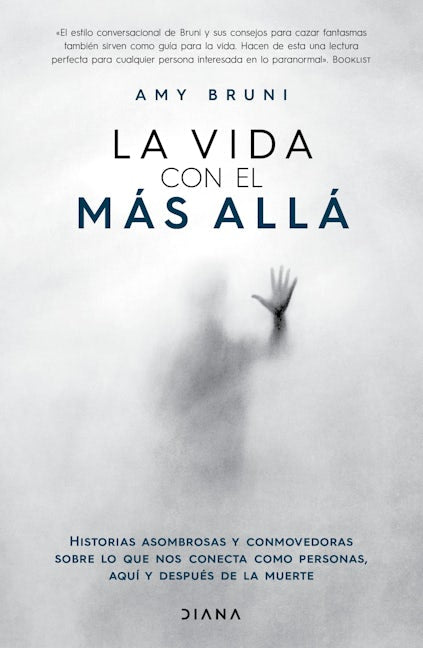 Book cover image for La vida con el más allá / Life with the Afterlife ISBN: 9786073908597