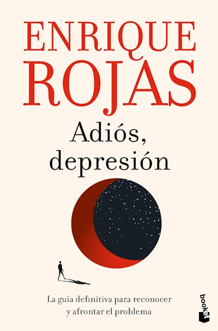 Book cover image for Adiós, depresión: La guía definitiva para reconocer y afrontar el problema / Goodbye, Depression ISBN: 9786073911085