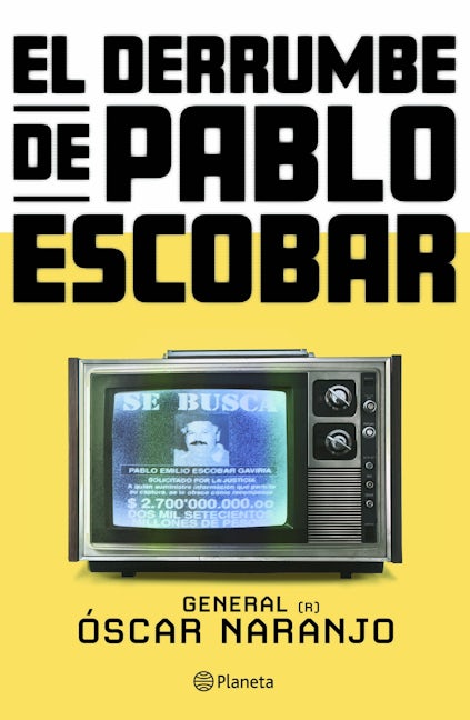 Book cover image for El derrumbe de Pablo Escobar: Las actas secretas de la persecución al capo hace 30 años / The collapse of Pablo Escobar ISBN: 9786073911122