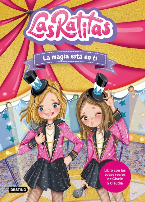 Book cover image for Las Ratitas 10. La magia está en ti / The Ratitas 10. The Magic is in You ISBN: 9786073911375