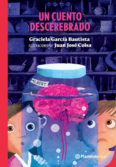 Book cover image for Un cuento descerebrado / A Mindless Story ISBN: 9786073911719