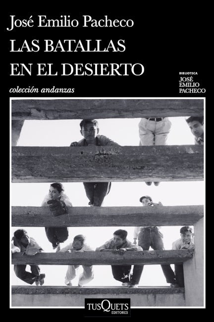 Las batallas en el desierto (Novel) / Battles in the Desert (A Novel)