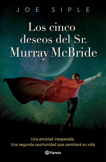 Book cover image for Los cinco deseos del Sr. Murray McBride / The Five Wishes of Mr. Murray McBride ISBN: 9786073912877