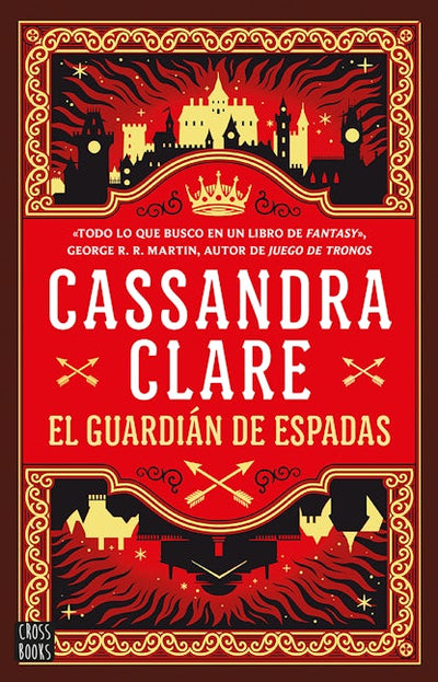 El guardian de espadas (Las crónicas de Castelana 1) / Sword Catcher (Castellane 1)