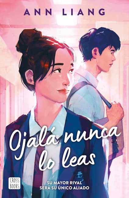 Book cover image for Ojalá nunca lo leas / I Hope This Doesn't Find You ISBN: 9786073913942