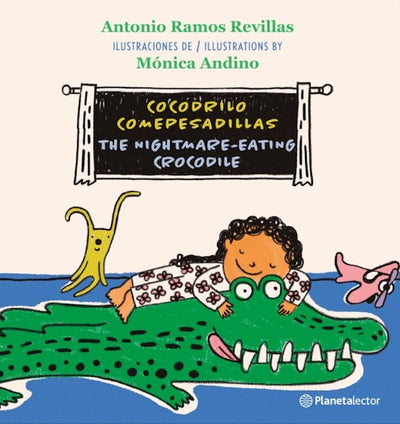 Cocodrilo comepesadillas (En Inglés y Español) / The Nightmare-Eating Crocodile (In English and Spanish) - Bilingual Book