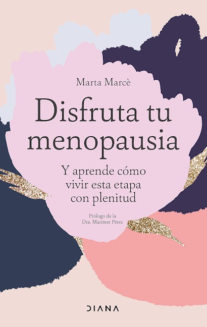 Book cover image for Disfruta tu menopausia: Y aprende cómo vivir esta etapa con plenitud / Enjoy Your Menopause ISBN: 9786073914505