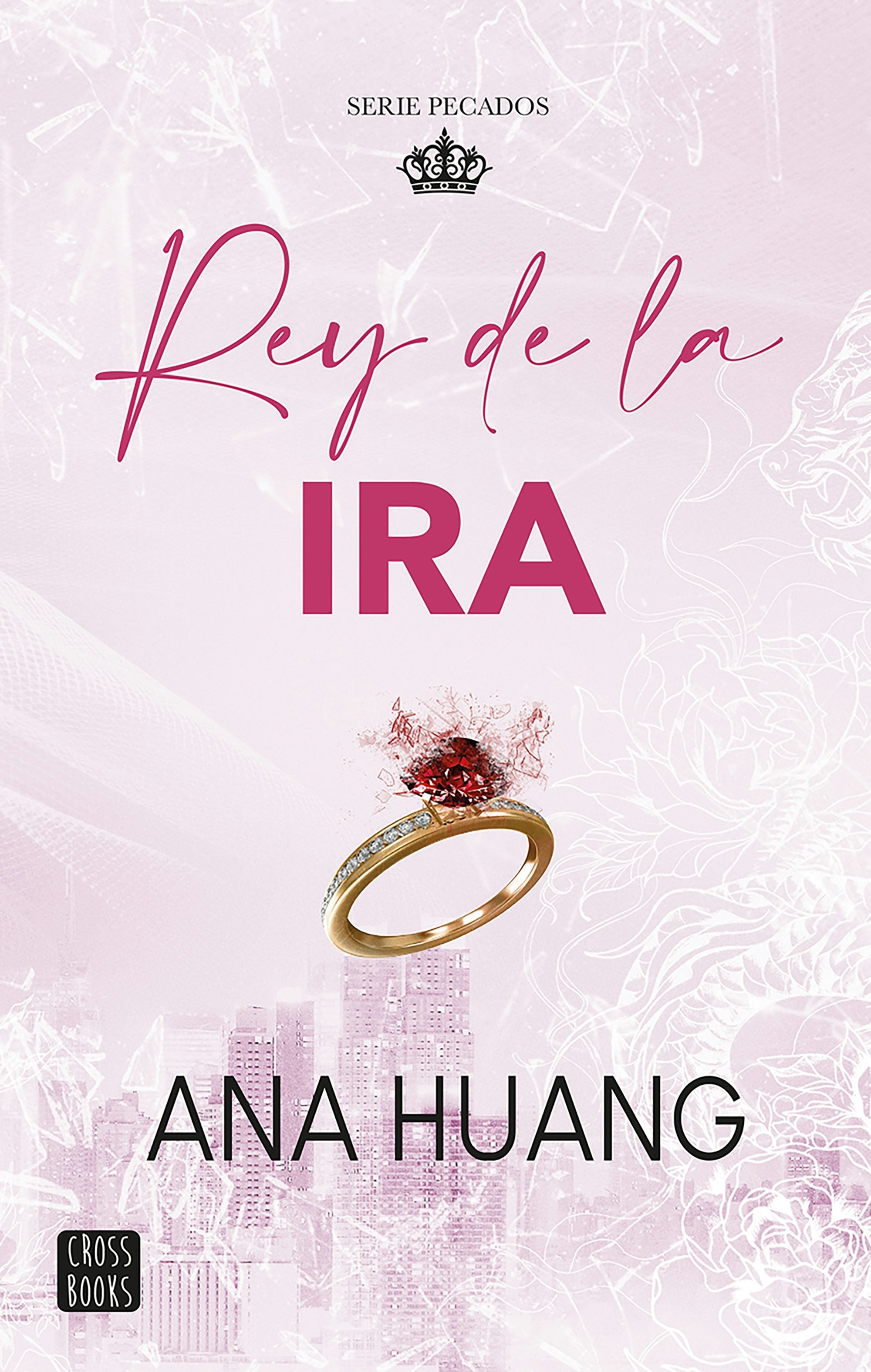 Book cover image for Rey de la ira / King of Wrath ISBN: 9786073915342