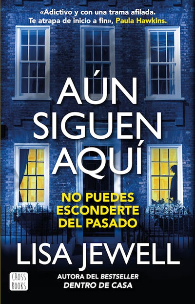 Aún siguen aquí (Novela) / The Family Remains (A Novel)