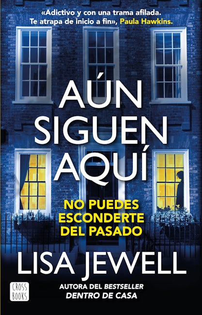 Aún siguen aquí (Novela) / The Family Remains (A Novel)