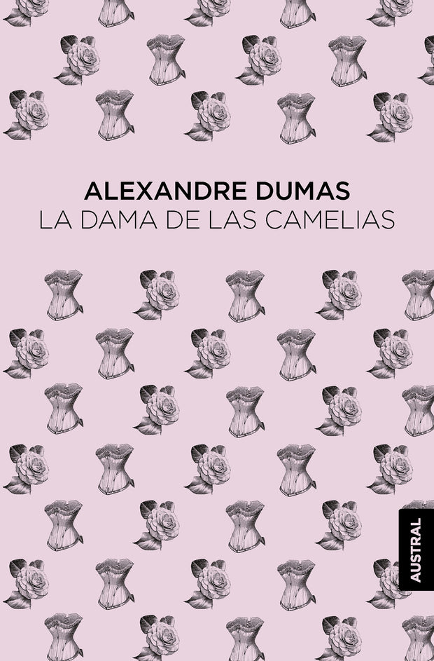 Cover image for La dama de las camelias / Camille: The Lady of the Camellias, isbn: 9786073916066