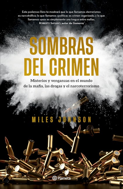 Book cover image for Sombras del crimen: Misterios y venganzas en el mundo de la mafia, las drogas y el narcoterrorismo / Chasing Shadows ISBN: 9786073916721