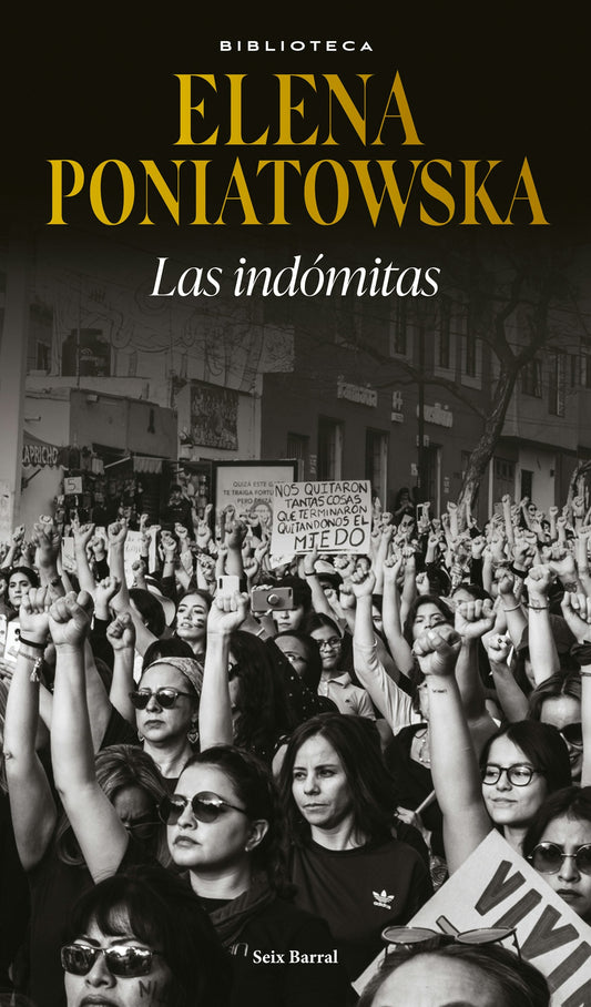 Las indómitas (Ensayo biográfico) / The Untamed (Biographical Essay)