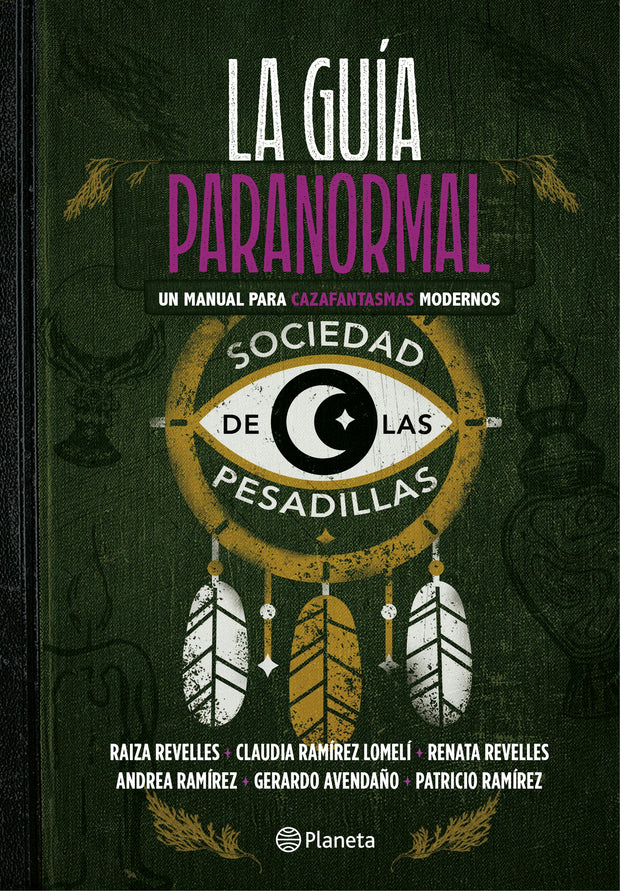 Cover image for La guía paranormal: Un manual para cazafantasmas modernos / The Paranormal Guide: A Manual for Modern Ghost Hunters, isbn: 9786073916998
