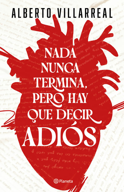 Cover image for Nada nunca termina, pero hay que decir adiós / Nothing Ever Really Ends, but We Have to Say Goodbye, isbn: 9786073917001