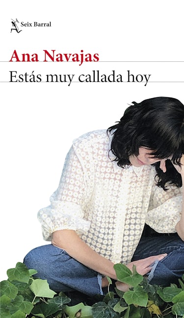 Estás muy callada hoy (Novela) / You're Very Quiet Today (A Novel)