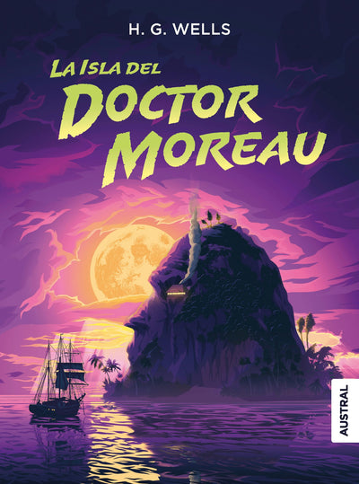 Cover image for La isla del doctor Moreau / The Island of Doctor Moreau, isbn: 9786073917469