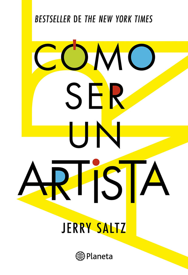 Cover image for Cómo ser un artista / How to Be an Artist, isbn: 9786073917520