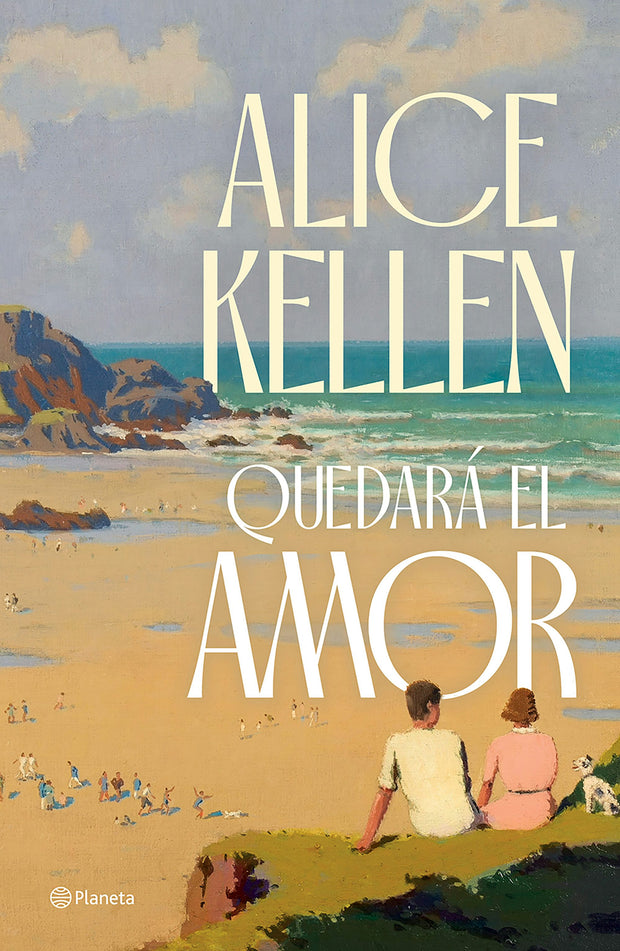 Cover image for Quedará el amor (Novela) / Love Will Remain (A Novel), isbn: 9786073918527