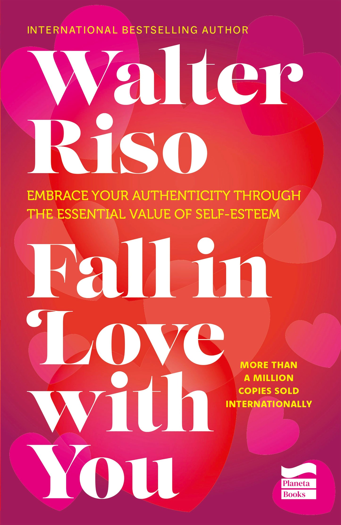 Book cover image for Fall in Love with You: Embrace Your Authenticity Through the Essential Value of Self-Esteem ISBN: 9786073919920