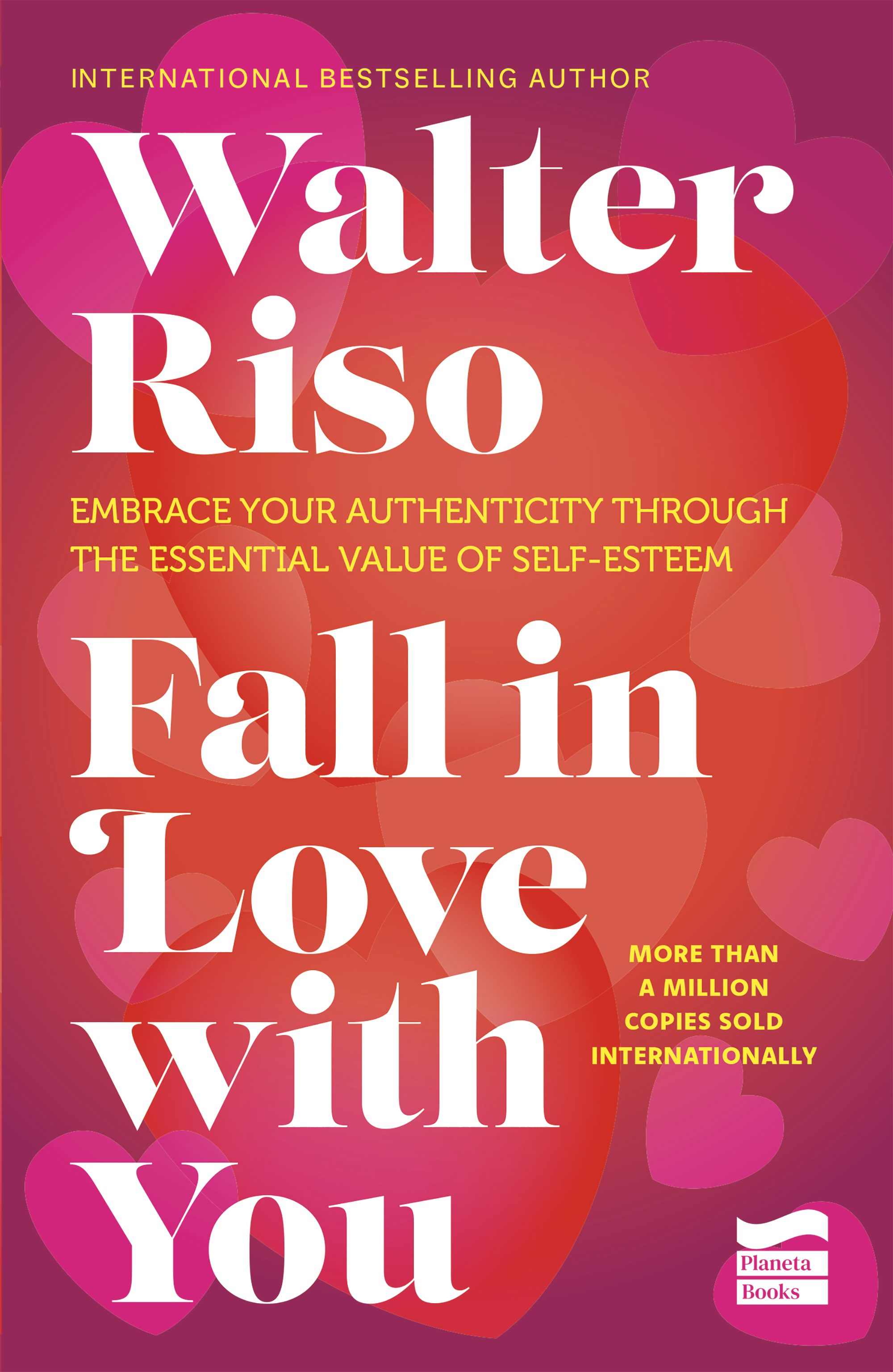 Book cover image for Fall in Love with You: Embrace Your Authenticity Through the Essential Value of Self-Esteem ISBN: 9786073919920