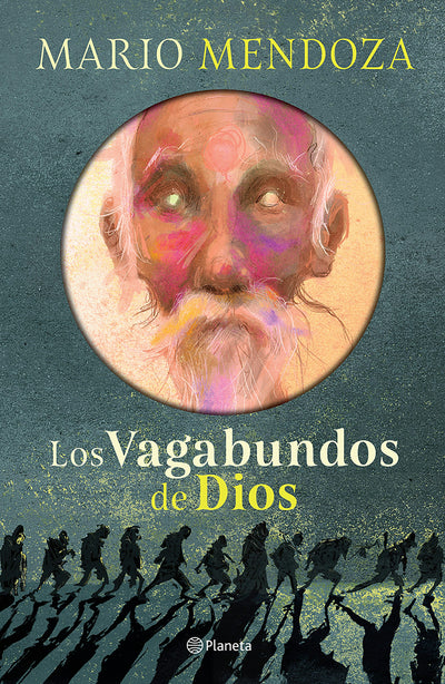 Cover image for Los vagabundos de Dios (Novela) / God’s Vagabonds (A Novel), isbn: 9786073919937