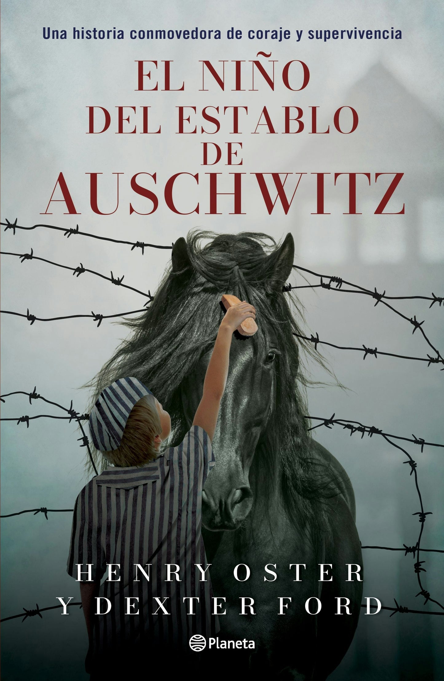 Book cover image for El niño del establo de Auschwitz: Una historia conmovedora de coraje y supervivencia (Memorias) / The Stable Boy of Auschwitz (A Memoir) ISBN: 9786073920254