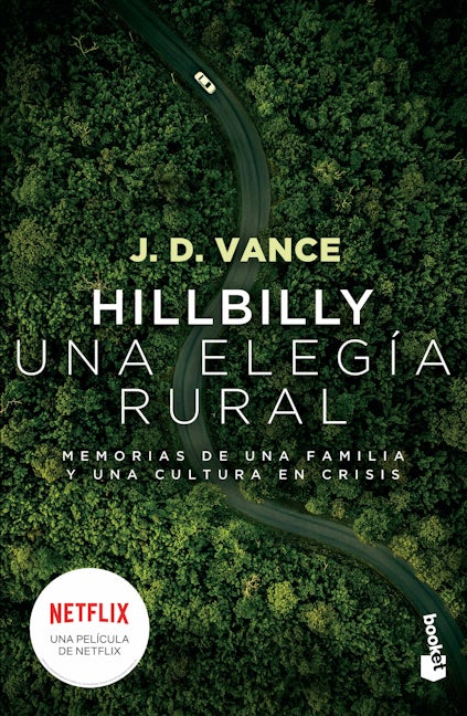Hillbilly, una elegía rural: Memorias de una familia y una cultura en crisis / Hillbilly Elegy