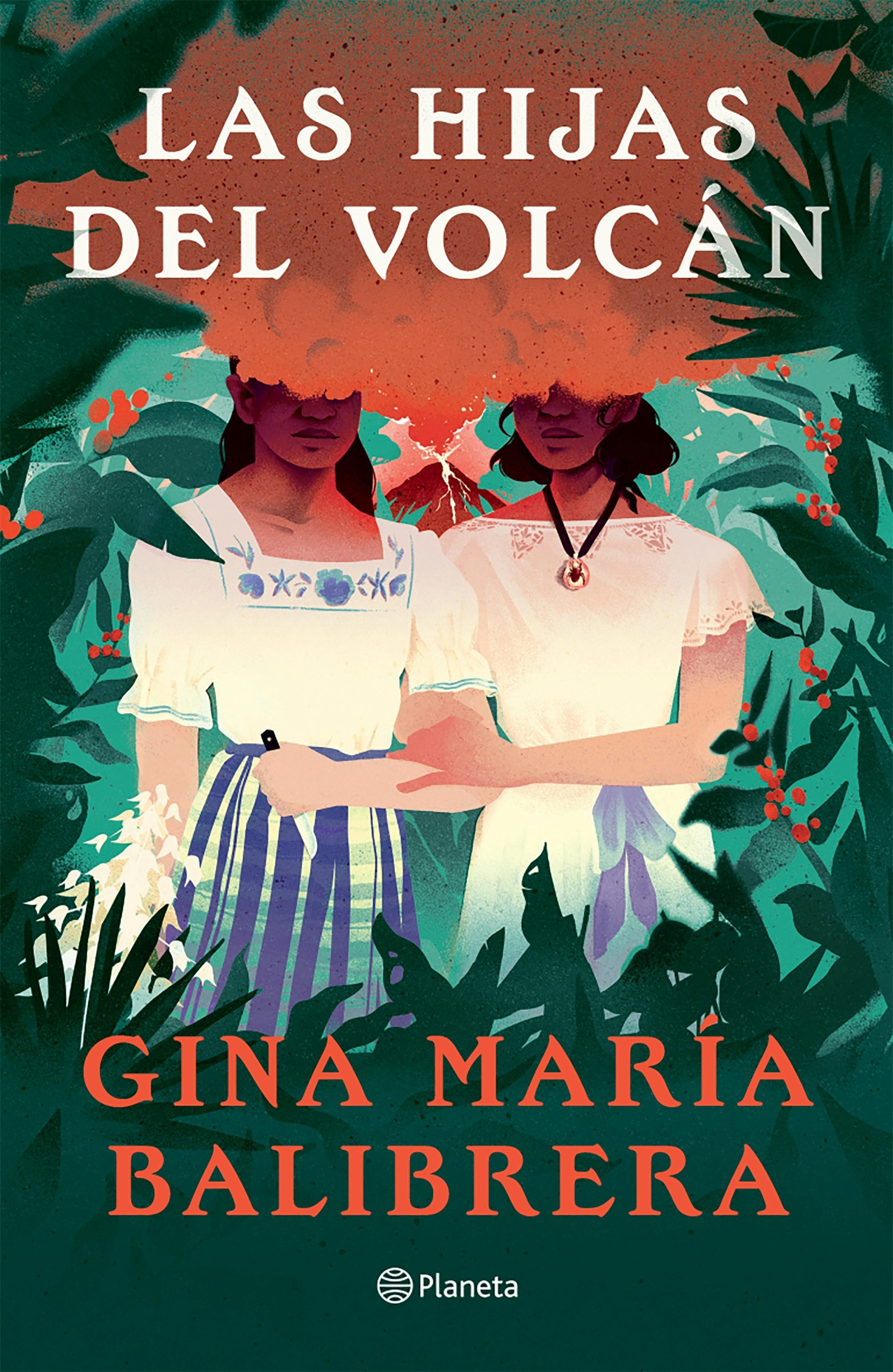 Book cover image for Las hijas del volcán ( Novela) / The Volcano Daughters (A Novel) ISBN: 9786073921527
