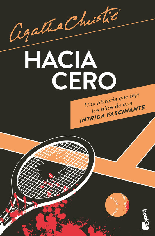 Hacia cero (Novela policiaca y de misterio) / Towards Zero (A Mystery and Detective Novel)
