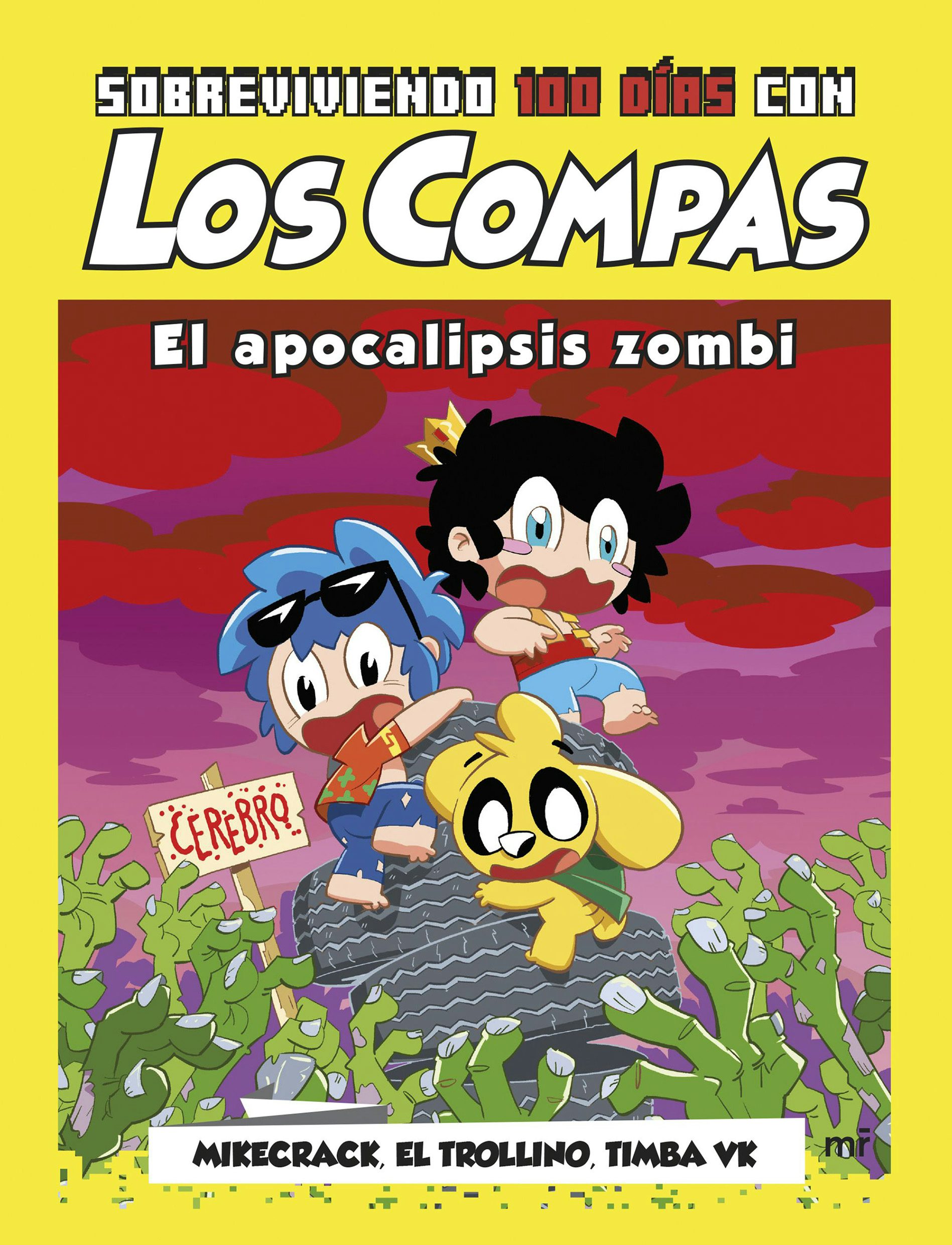 Book cover image for Sobreviviendo 100 días con Los Compas: El apocalipsis zombi / 100 day of Survival with Los Compas: Zombie Apocalypse ISBN: 9786073921824