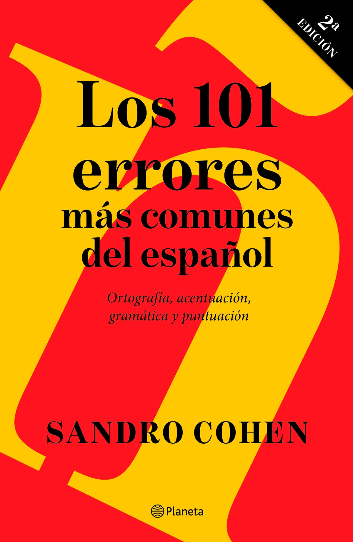 Los 101 errores más comunes del español / The 101 Most Common Mistakes