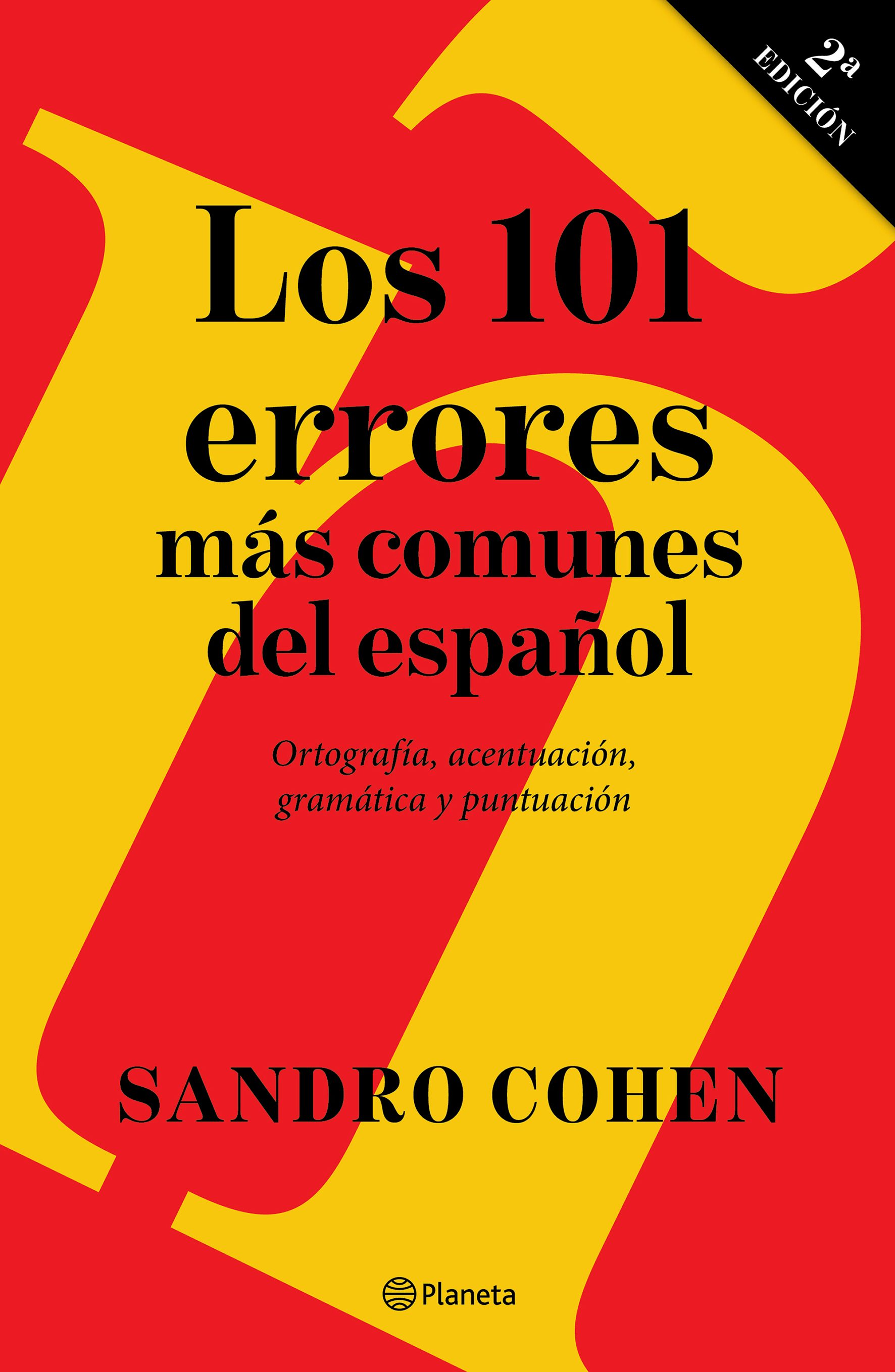 Book cover image for Los 101 errores más comunes del español / The 101 Most Common Mistakes in Spanish ISBN: 9786073921879