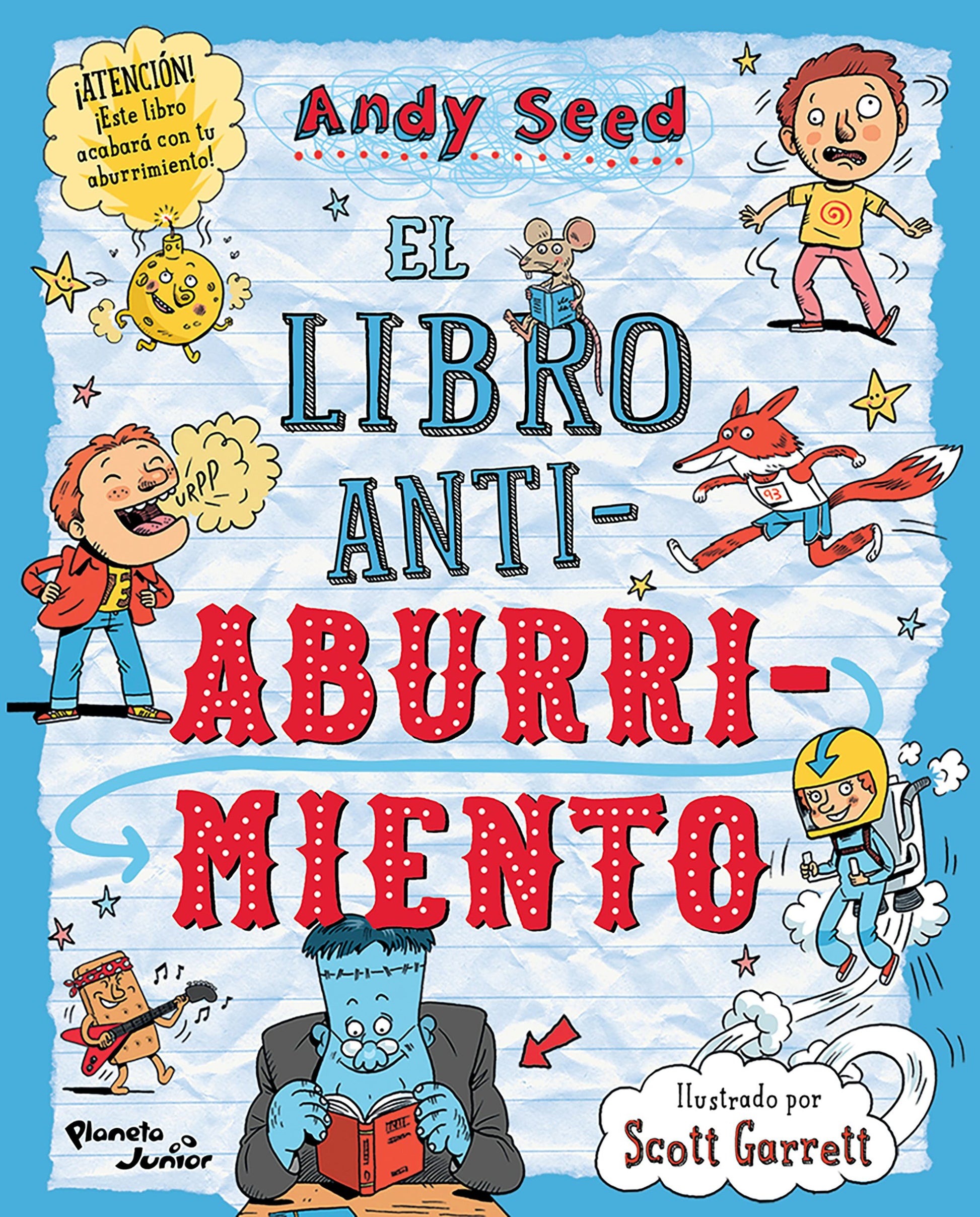 El libro antiaburrimiento: Juegos, Manualidades, Rompecabezas, Chistes, Adivinanzas y Trivias / The Anti-Boredom Book of Brilliant Things to Do
