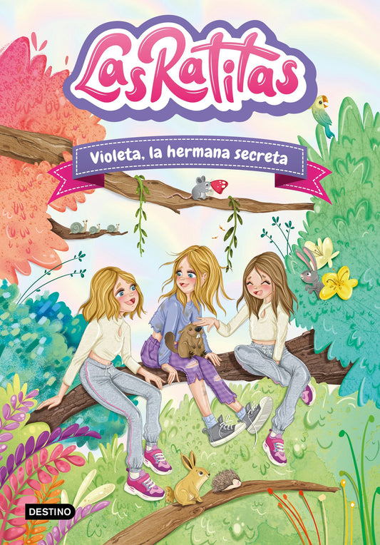 Las Ratitas 12. Violeta, la hermana secreta / The Ratitas 12. Violeta, the Secret Sister