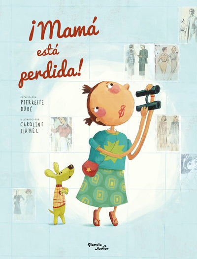 Cover image for ¡Mamá está perdida! / Mom Got Lost!, isbn: 9786073925327