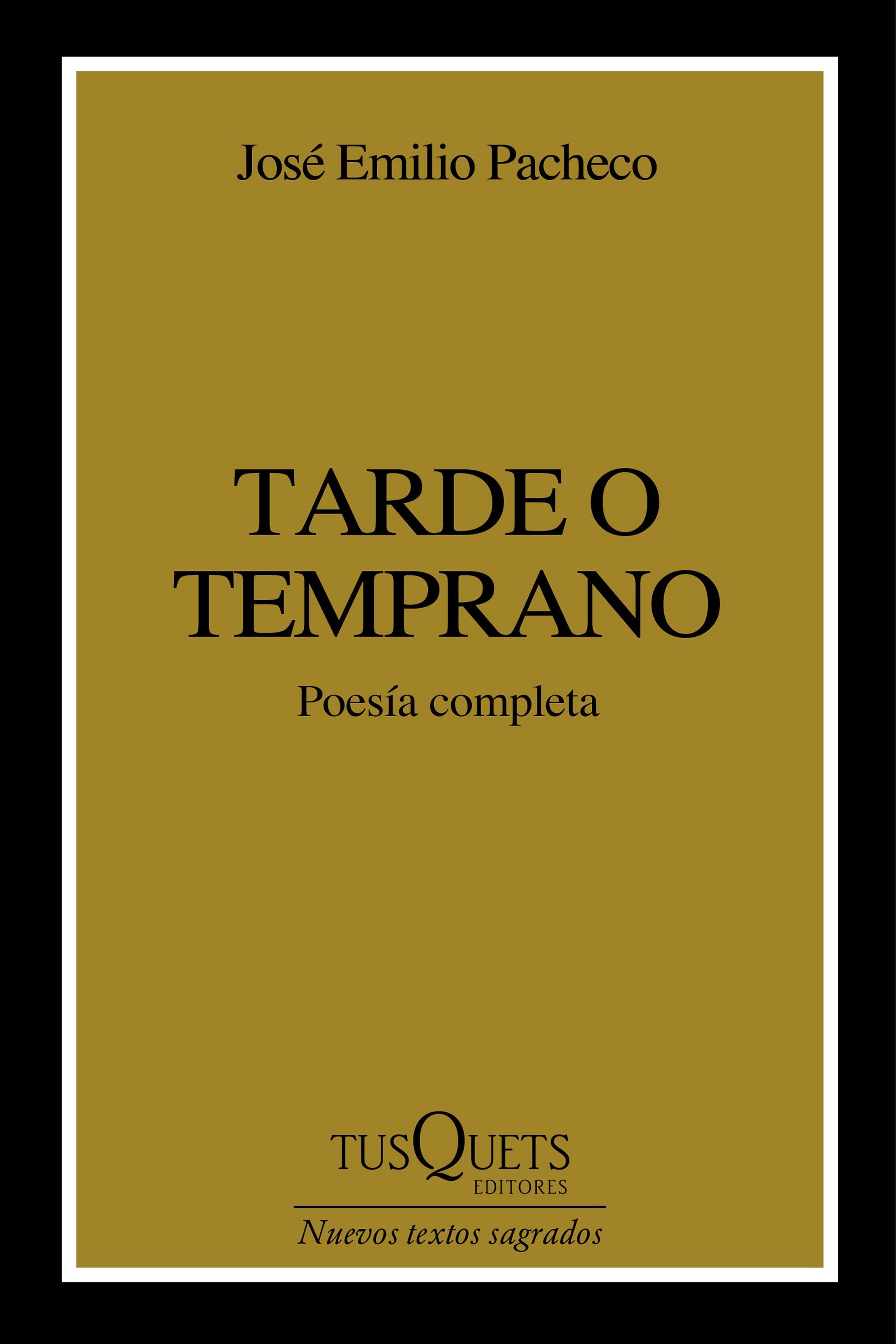 Book cover image for Tarde o temprano (Poesía) / Sooner or Later (Poems) ISBN: 9786073926225
