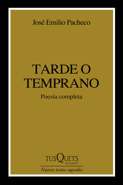 Cover image for Tarde o temprano (Poesía) / Sooner or Later (Poems), isbn: 9786073926225