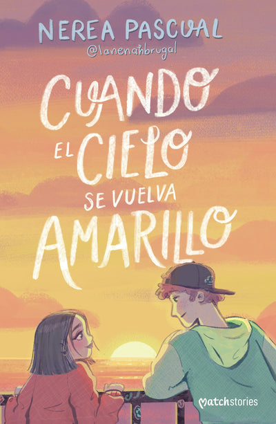 Cover image for Cuando el cielo se vuelva amarillo (Novela) / When the Sky Turns Yellow (A Novel), isbn: 9786073926508