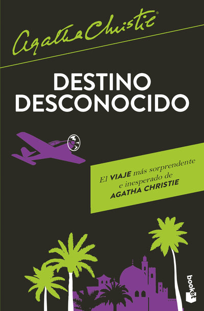 Cover image for Destino desconocido / Destination Unknown, isbn: 9786073926836