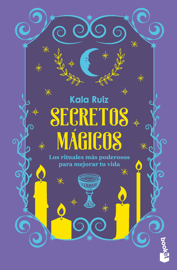 Cover image for Secretos mágicos: Los rituales más poderosos para mejorar tu vida / Magical Secrets: The Most Powerful Rituals…, isbn: 9786073926881