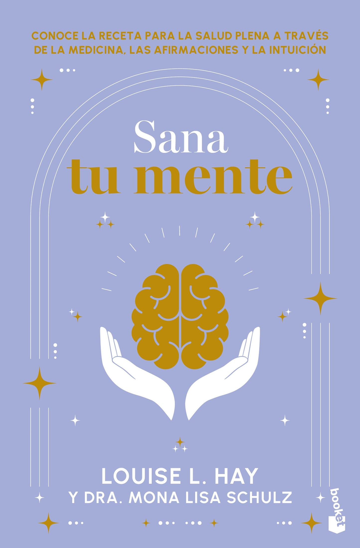 Book cover image for Sana tu mente / Heal Your Mind ISBN: 9786073926898