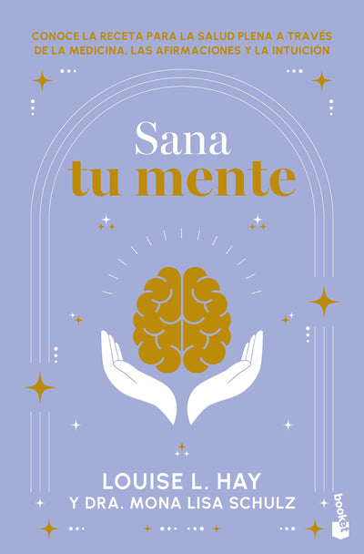 Cover image for Sana tu mente / Heal Your Mind, isbn: 9786073926898