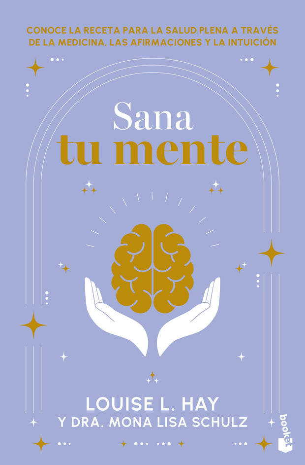 Cover image for Sana tu mente / Heal Your Mind, isbn: 9786073926898