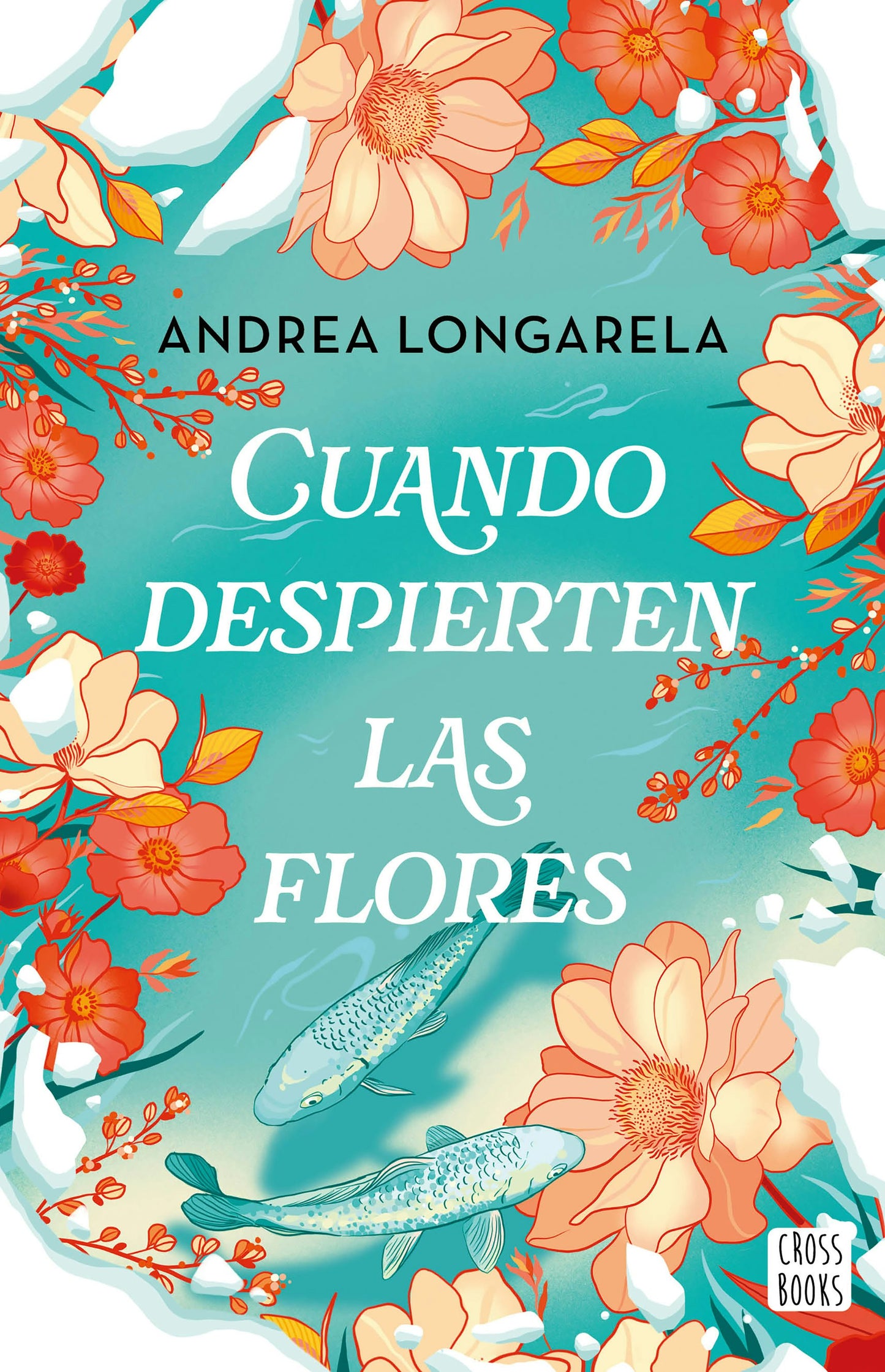 Book cover image for Cuando despierten las flores (Novela) / When the Flowers Bloom Again (A Novel) ISBN: 9786073928519