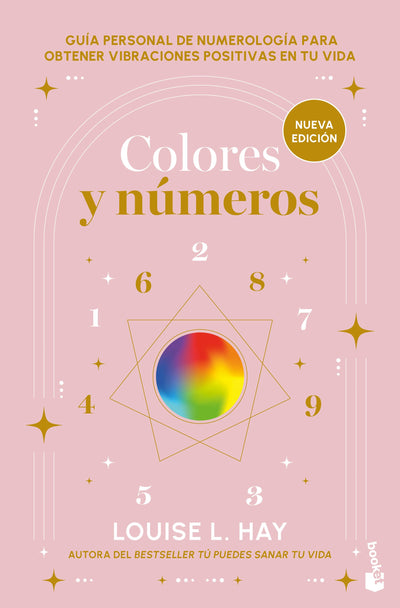 Cover image for Colores y números: Guía personal de numerología para obtener vibraciones positivas en tu vida / Colors and Numbers, isbn: 9786073928625