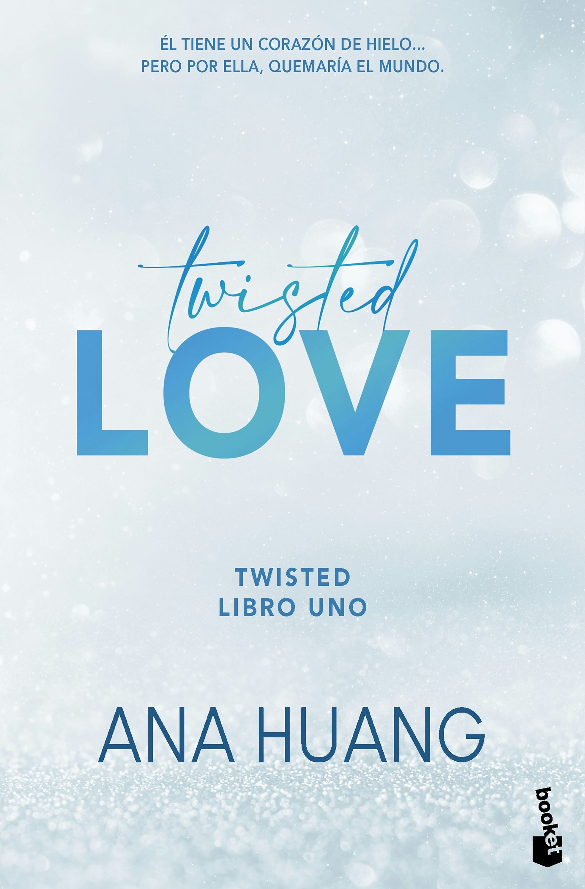 Twisted love: Él tiene un corazón de hielo... Pero por ella quemará el mundo