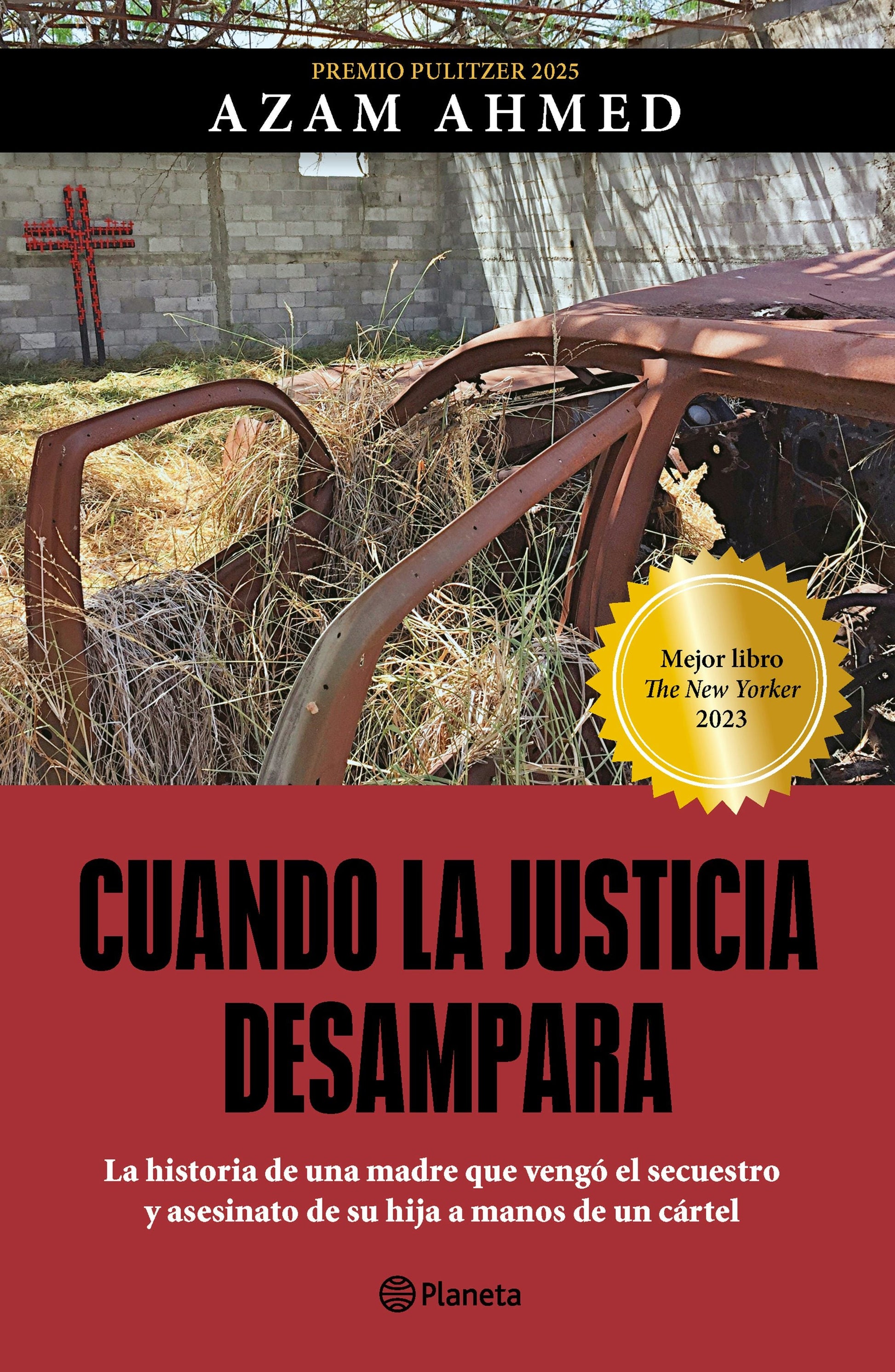 Cuando la justicia desampara: La historia de una madre que vengó el secuestro y asesinato de su hija a manos de un cártel / Fear Is Just a Word