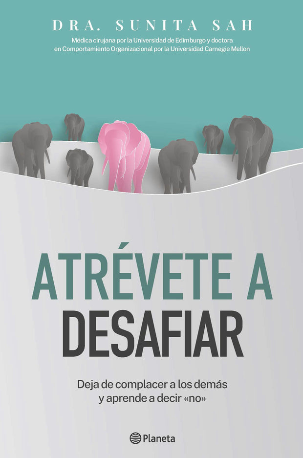 Cover image for Atrévete a desafiar: Deja de complacer a los demás y aprende a decir no / Defy, isbn: 9786073930000